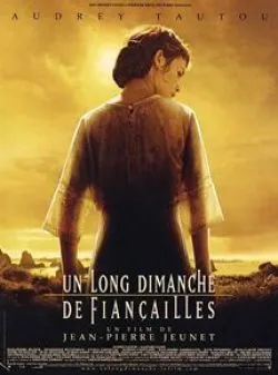 poster Un long dimanche de fiançailles