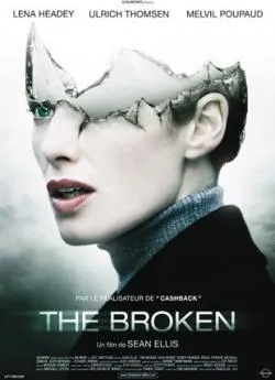 Affiche du film The Broken en streaming