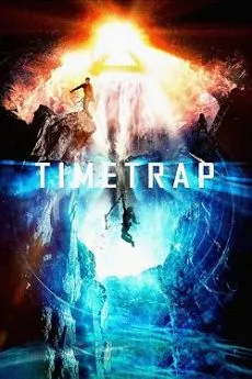 Affiche du film Time Trap en streaming