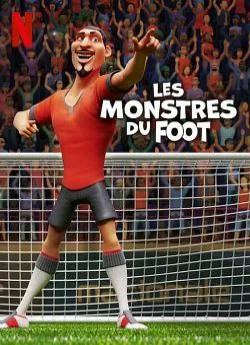 Affiche du film Les Monstres du foot en streaming