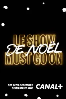 Affiche du film Le show de Noël Must Go On en streaming