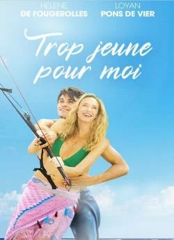 Affiche du film Trop jeune pour Moi en streaming