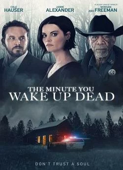 poster The Minute You Wake Up Dead