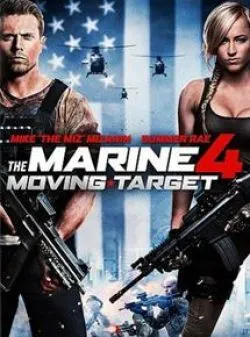 Affiche du film The Marine 4: Moving Target en streaming