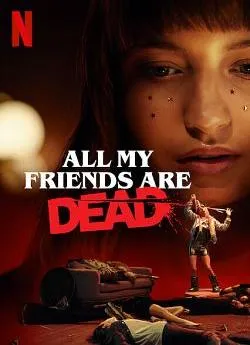 Affiche du film Tous mes amis sont morts en streaming