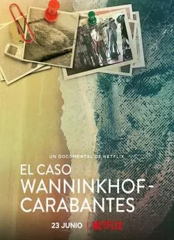 poster Meurtres sur la Costa del Sol : l'Affaire Wanninkhof-Carabantes