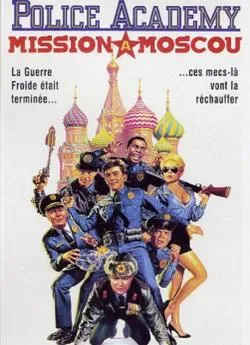 poster Police Academy 7 : Mission à  Moscou