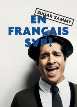 Affiche du film Spectacle - Sugar Sammy : En français svp en streaming