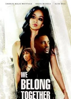 poster We Belong Together: Jamais l'un sans l'autre