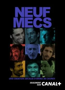 Affiche du film Neuf mecs - Le film en streaming