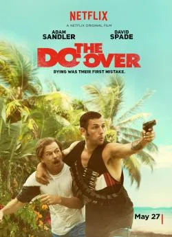 Affiche du film The Do-Over en streaming