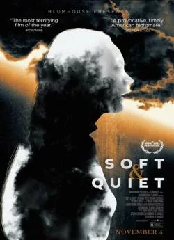 Affiche du film Soft and Quiet en streaming