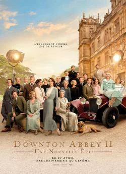 Affiche du film Downton Abbey II : Une nouvelle aprèsre en streaming