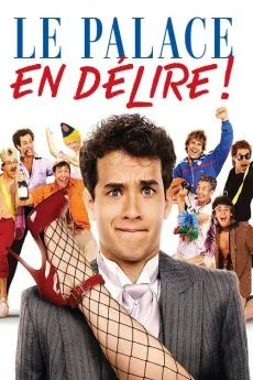 poster film Le Palace en folie