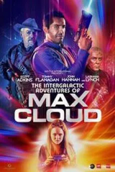 poster The Intergalactic Adventures of Max Cloud