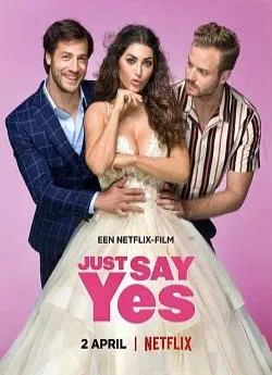 poster Just Say Yes