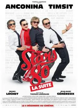 Affiche du film Stars 80, la suite en streaming