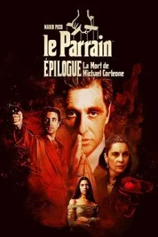 poster film Le Parrain de Mario Puzo, épilogue : la mort de Michael Corleone