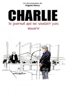 Affiche du film Charlie, le journal qui ne voulait pas mourir en streaming