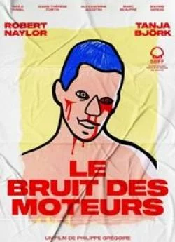 poster Le Bruit des Moteurs