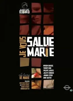 Affiche du film Je vous salue, Marie + Le Livre de Marie en streaming