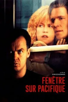 Affiche du film Fenêtre sur Pacifique (Pacific Heights) en streaming