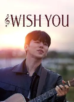 Affiche du film Wish You en streaming