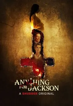 Affiche du film Anything for Jackson en streaming