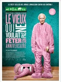 Affiche du film Le Vieux qui ne voulait pas fêter son anniversaire en streaming