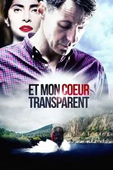 poster Et mon coeur transparent