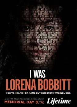 Affiche du film I Was Lorena Bobbitt en streaming