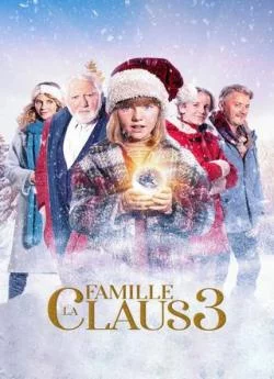 Affiche du film La Famille Claus 3 en streaming