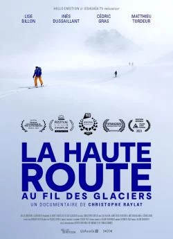 Affiche du film La Haute route, au fil des glaciers en streaming