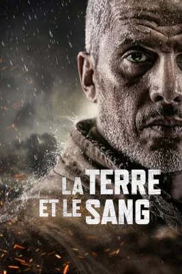 Affiche du film La Terre et le Sang en streaming