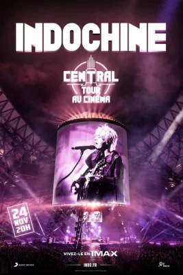 Affiche du film Indochine - Central Tour Au Cinéma en streaming