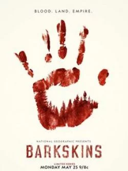 poster Barkskins : Le sang de la terre - Saison 1