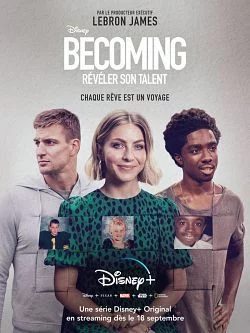 affiche série Becoming : Révéler son talent - Saison 1