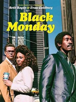 affiche série Black Monday - Saison 2