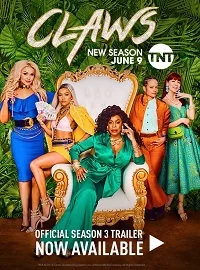 affiche série Claws - Saison 3