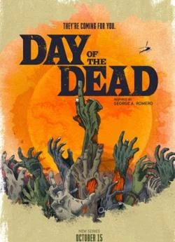 affiche série Day Of The Dead - Saison 1