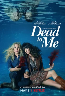 affiche série Dead to Me  - Saison 2