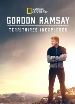 affiche série Gordon Ramsay: Territoires inexplorés - Saison 3