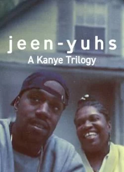 poster Jeen-yuhs : La trilogie Kanye West - Saison 1