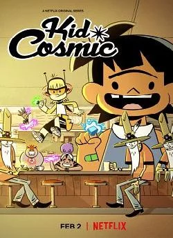 affiche série Kid Cosmic - Saison 01