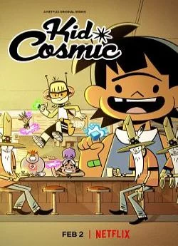 affiche série Kid Cosmic - Saison 2