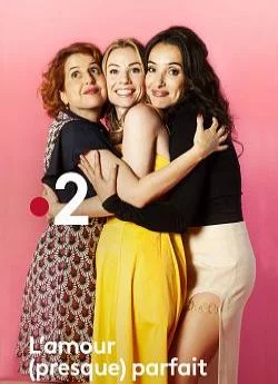 poster L'amour (presque) parfait - Saison 1