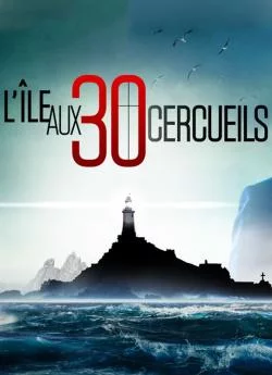 poster L'àŽle aux 30 cercueils (2022) - Saison 1