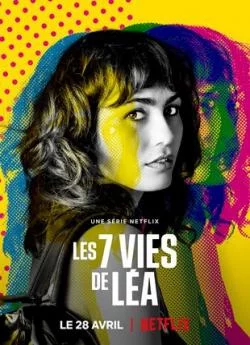 affiche série Les 7 vies de Léa - Saison 1