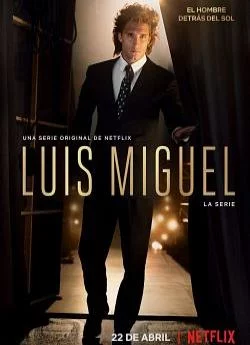 affiche série Luis Miguel : La série - Saison 1