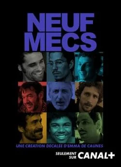 affiche série Neuf Mecs - Saison 1